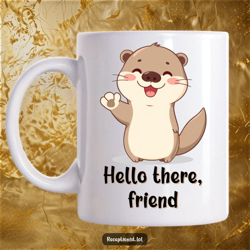Funny Otter Welcome Mug featuring a cute otter waving hello with a bright, friendly expression, perfect for spreading cheer.