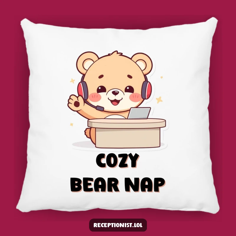Funny Bear Receptionist Pillow: Get Cozy With This Cheerful Welcoming Cub