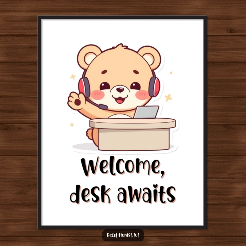 Funny bear receptionist digital art print of a cheerful cartoon bear cub in a headset, gesturing welcomingly, radiating friendly humor.
