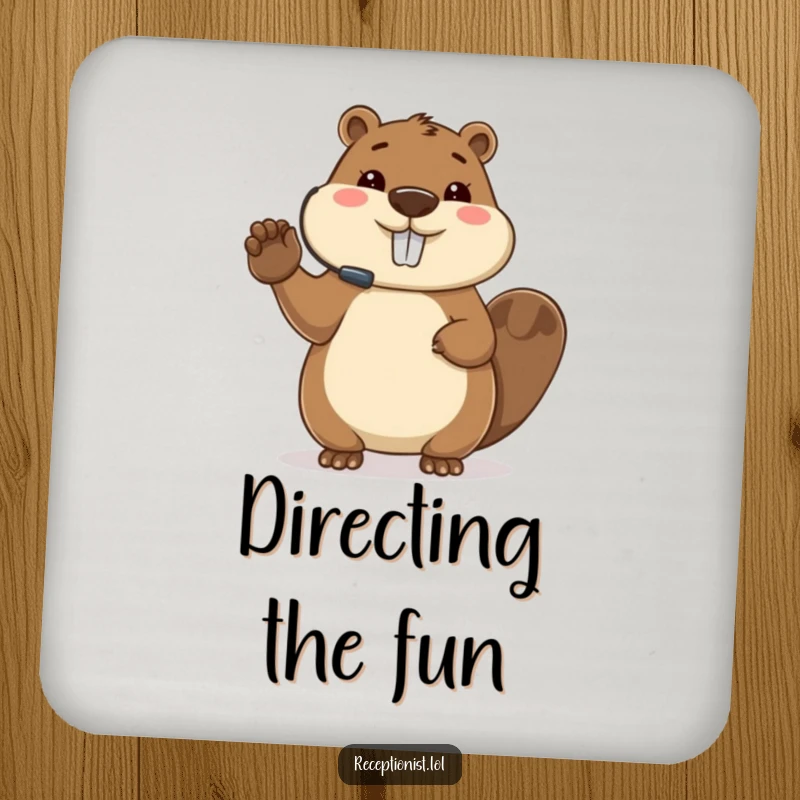 Funny beaver drink coaster, directing guests, host theme, organizer accessory, perfect for busy spaces.