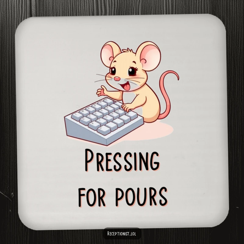 Funny drink coaster with a cheerful mouse enthusiastically pressing large computer keyboard buttons with tiny paws, humorous accessory.