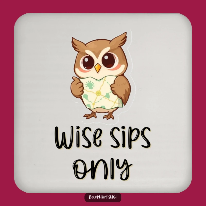 Funny Coaster: Wise Owl Map, Protect Surfaces with Wisdom