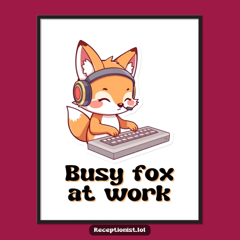 Funny Fox Typing Poster - Inspiring Cartoon Art for Your Workspace