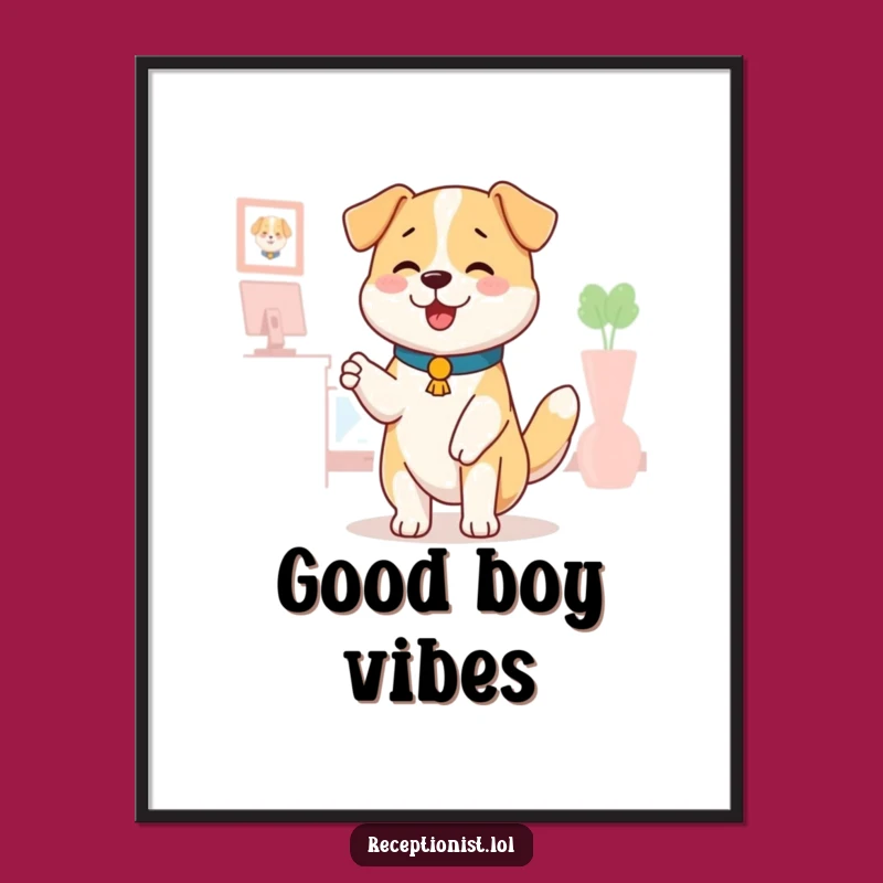 Funny Dog Receptionist Poster: Joyful Pat, Wall Art, Perfect Funny Gift for Dog Lovers