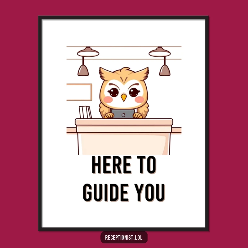 Funny Owl Receptionist Poster - Elegant Wall Art & Thoughtful Gift