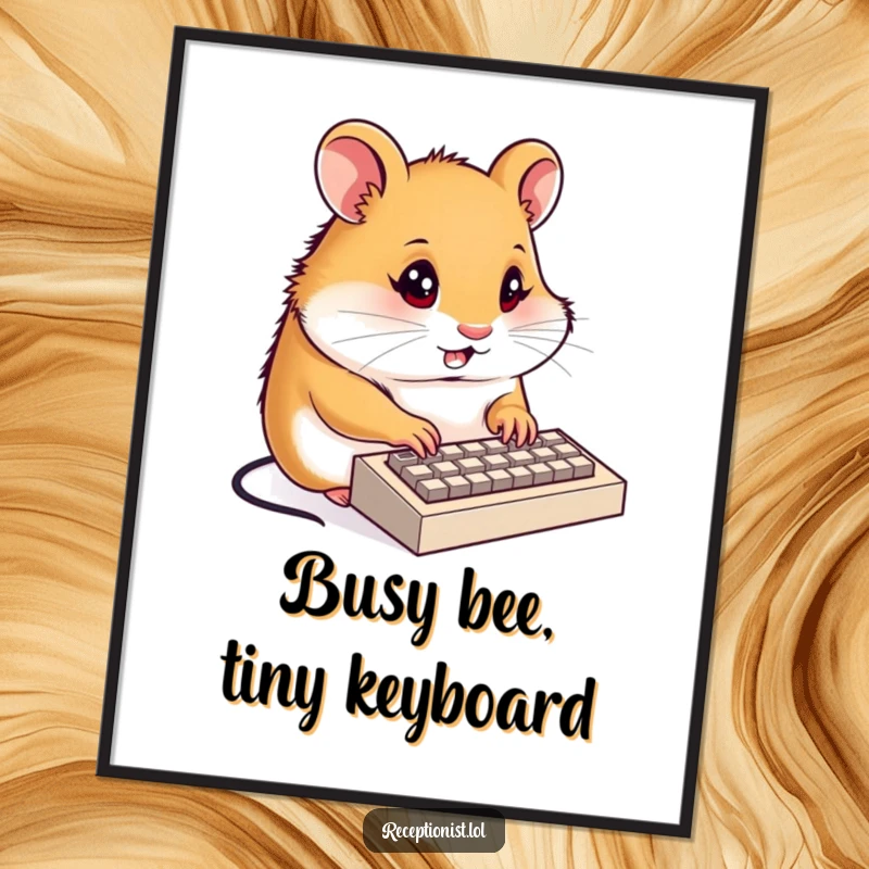 Funny Free Printable Wall Art: A determined hamster receptionist diligently types on a tiny keyboard with focused energy.