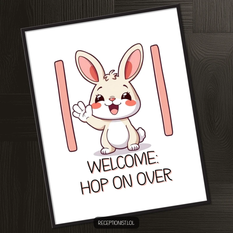 Funny free printable wall art of a happy bunny enthusiastically waving a guest in.