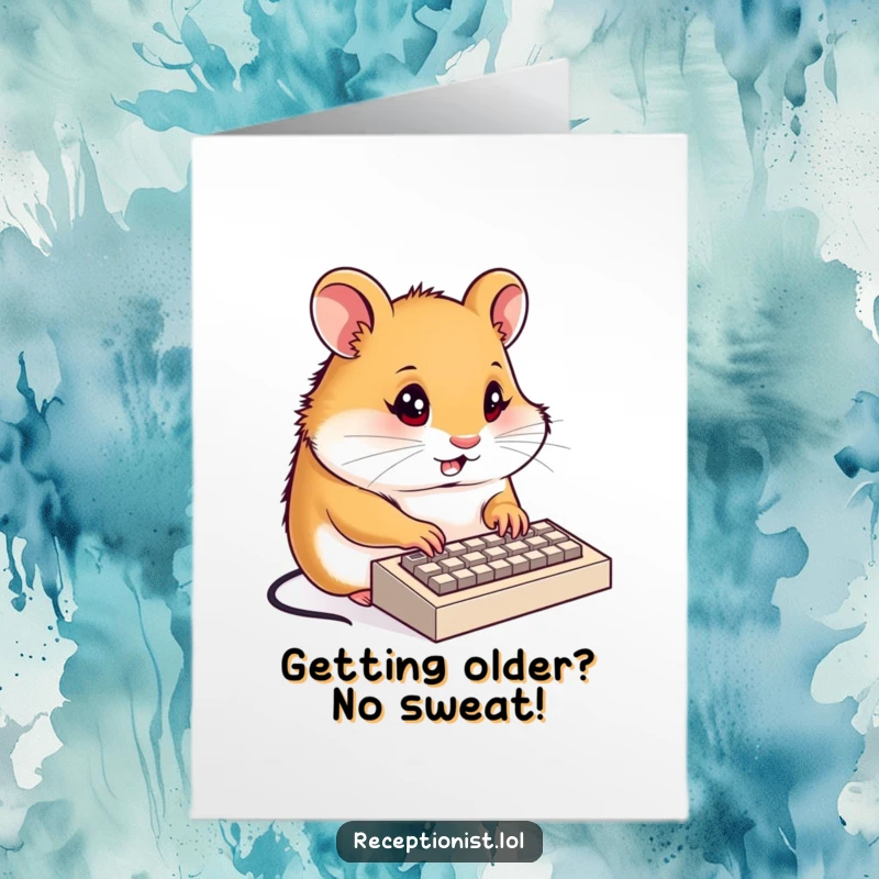 Funny Free Printable Birthday Card: A determined hamster receptionist diligently types on a tiny keyboard with focused energy.