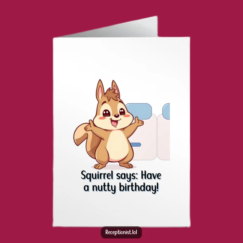 Free Printable Squirrel Birthday Card: Funny Downloadable Gift for Them!