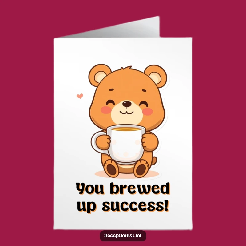 Free Printable Congrats Card: Bear's Warm Tea, Funny Downloadable Celebration for Any Win