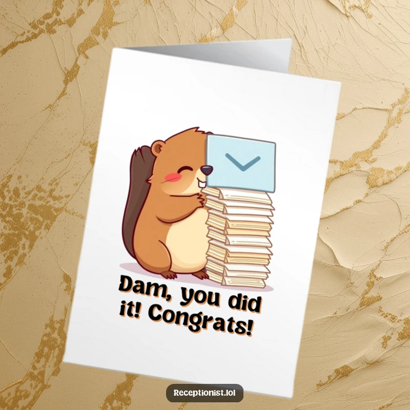Funny Free Printable Congratulations Card showing a busy beaver expertly organizing a huge stack of messages, perfect for celebrating success.