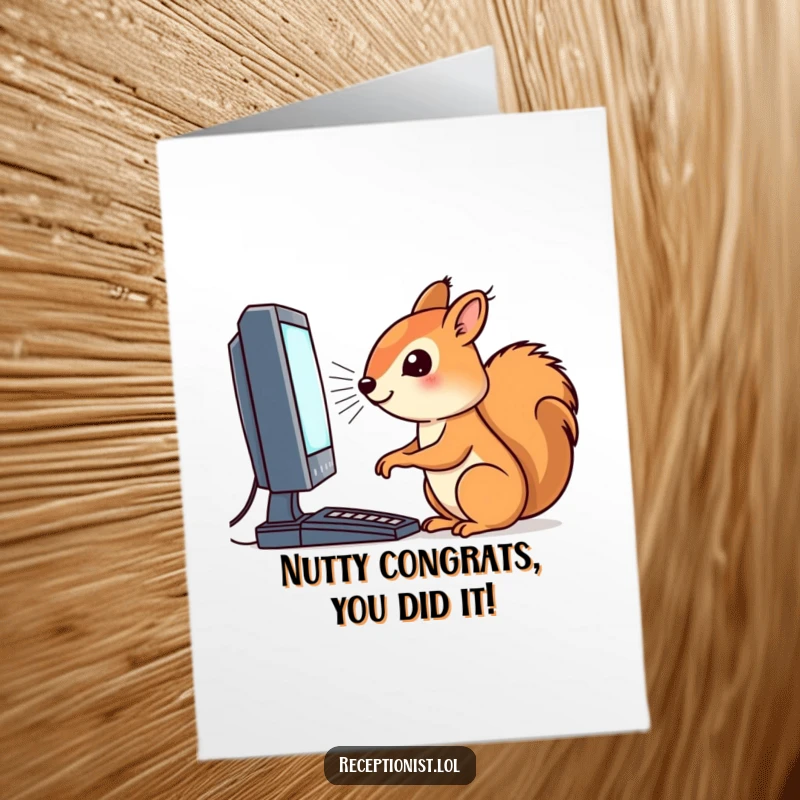 Funny Free Printable Congratulations Card: A determined squirrel intently staring at a blinking computer screen, looking accomplished.