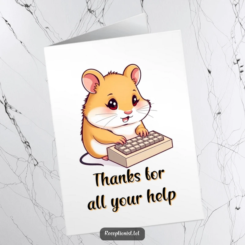 Funny Free Printable Thank You Card: A determined hamster receptionist diligently types on a tiny keyboard with focused energy.