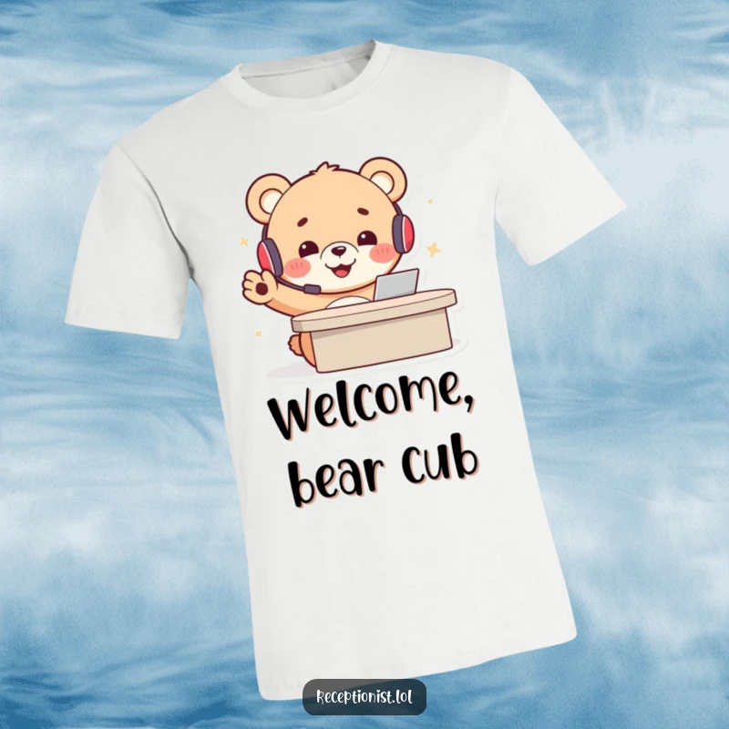 Funny bear receptionist t-shirt featuring a cheerful cartoon cub in a headset, gesturing welcomingly towards an inviting desk.