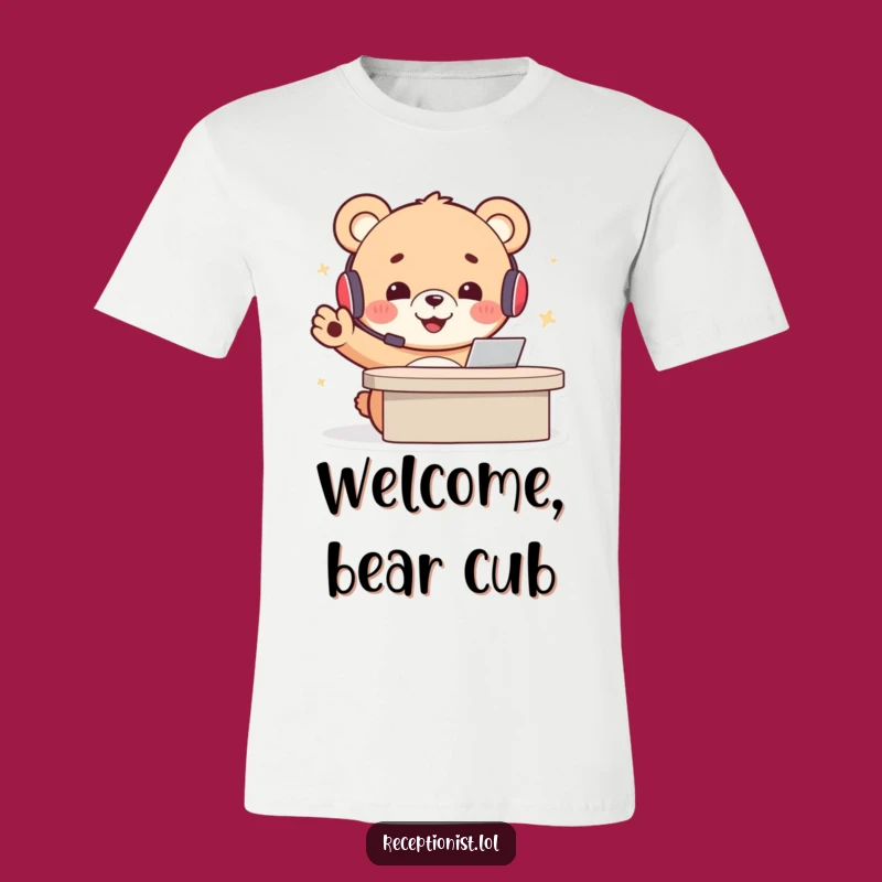 Funny Bear Receptionist T-Shirt: Wear Your Welcome With This Cheerful Cub